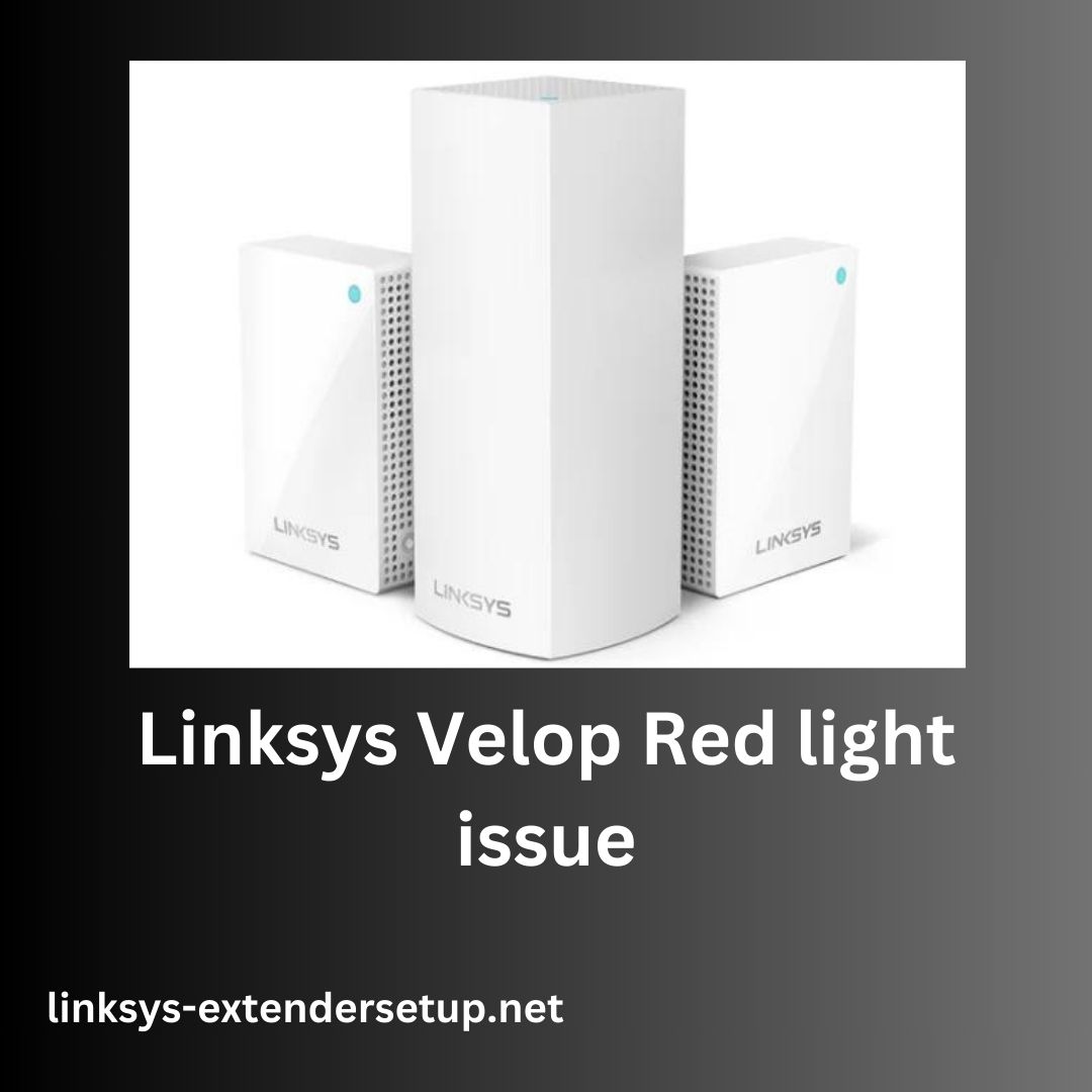 You are currently viewing Fix Linksys Velop Red light issue