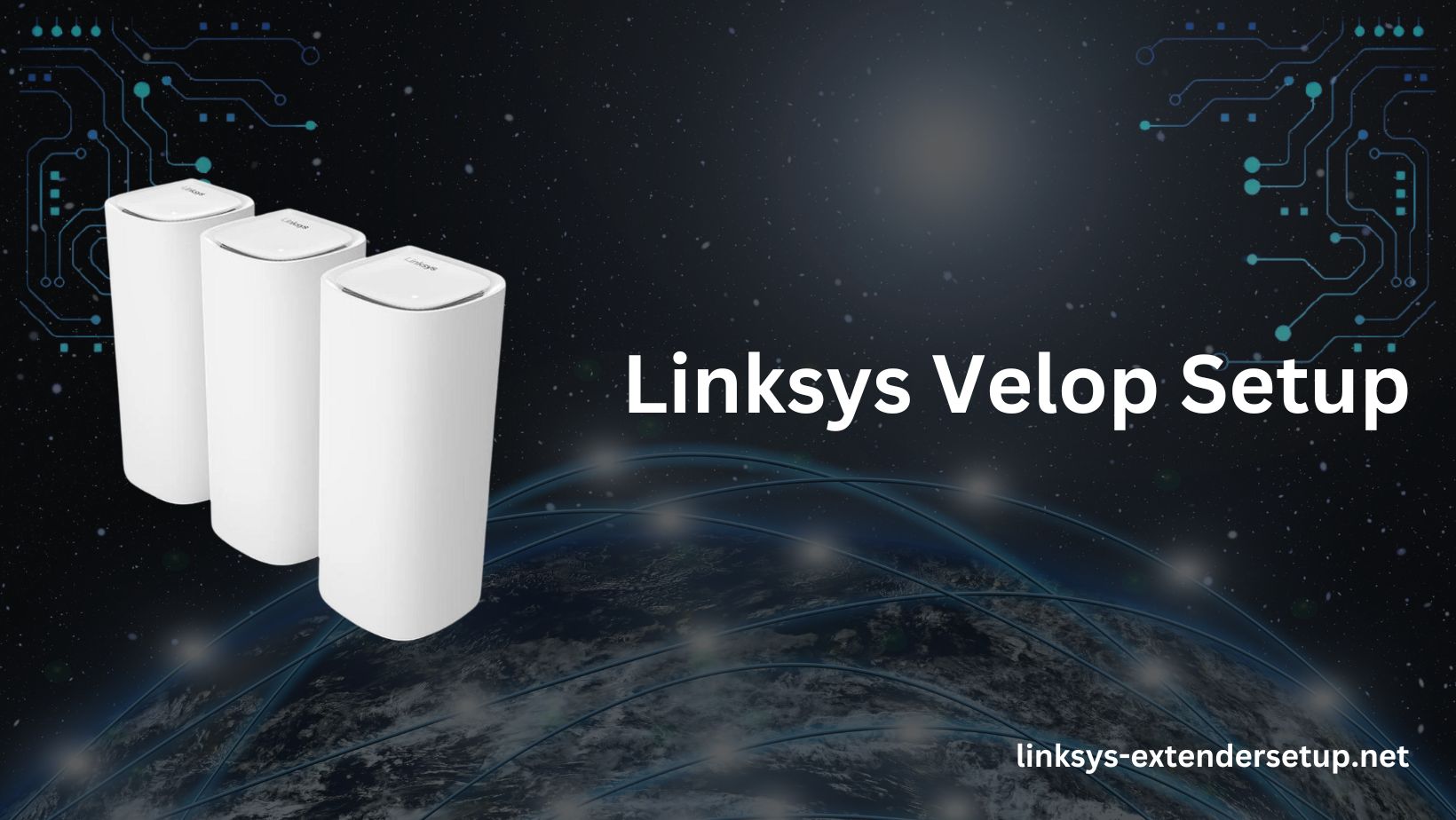 Read more about the article Effortless Linksys Velop Setup for Uninterrupted Connectivity