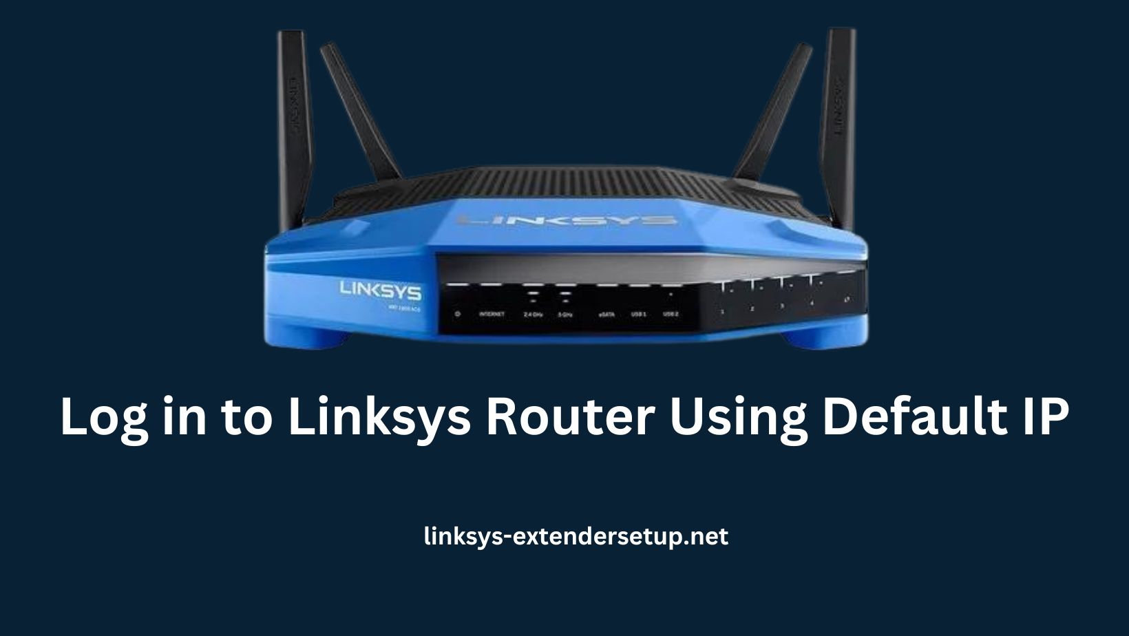 Read more about the article Why Can’t I Log in to My Linksys Router Using the Default IP?