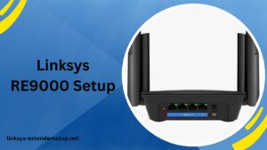 Read more about the article Linksys RE9000 Setup Guide for Hassle-Free Networking