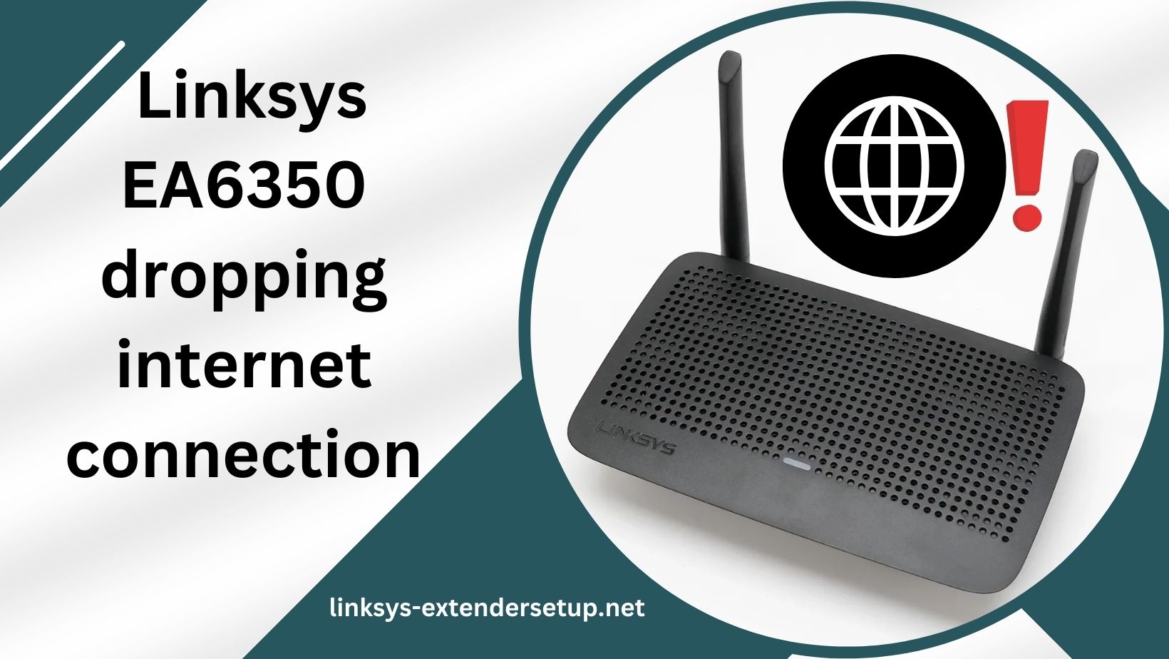 You are currently viewing Why Your Linksys EA6350 Dropping internet Connection: Quick Fix