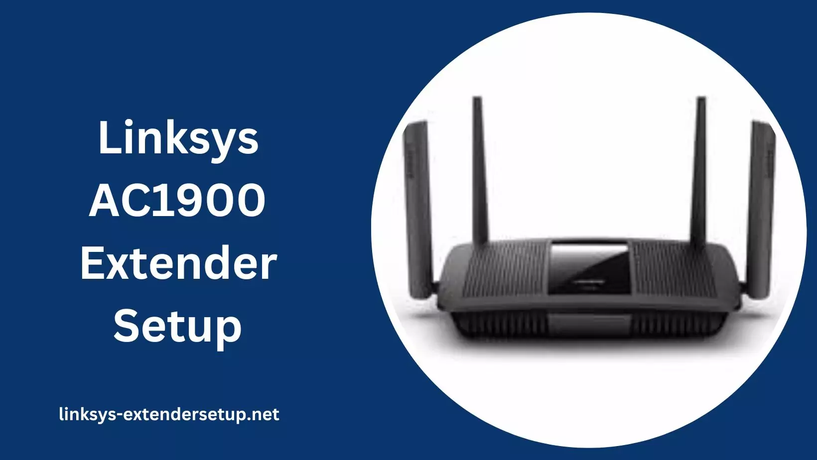 You are currently viewing Overcoming Dead Zones in Wi-Fi Using the Linksys AC1900 Extender Setup