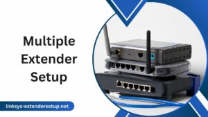 Read more about the article A Step-by-Step Guide to Linksys Multiple Extender Setup on a Single Router